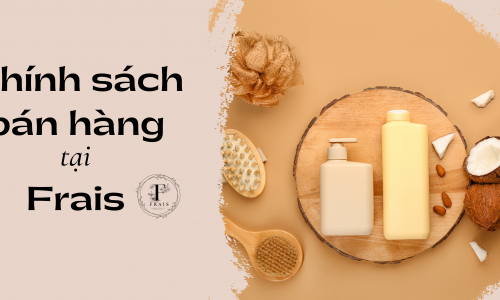  Chính Sách Bán Hàng Frais